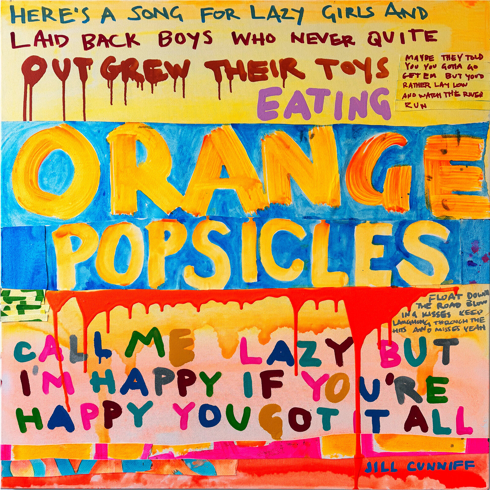 A colorful, hand-painted text collage with dripping paint effects and layered typography.