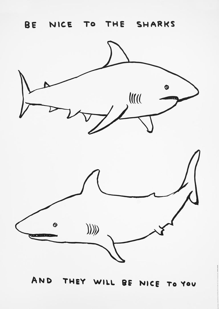 A drawing of two sharks with the words be nice to the sharks.