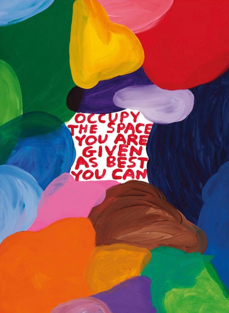 A painting with a quote on it that says occupy the space you are given as best you can.
