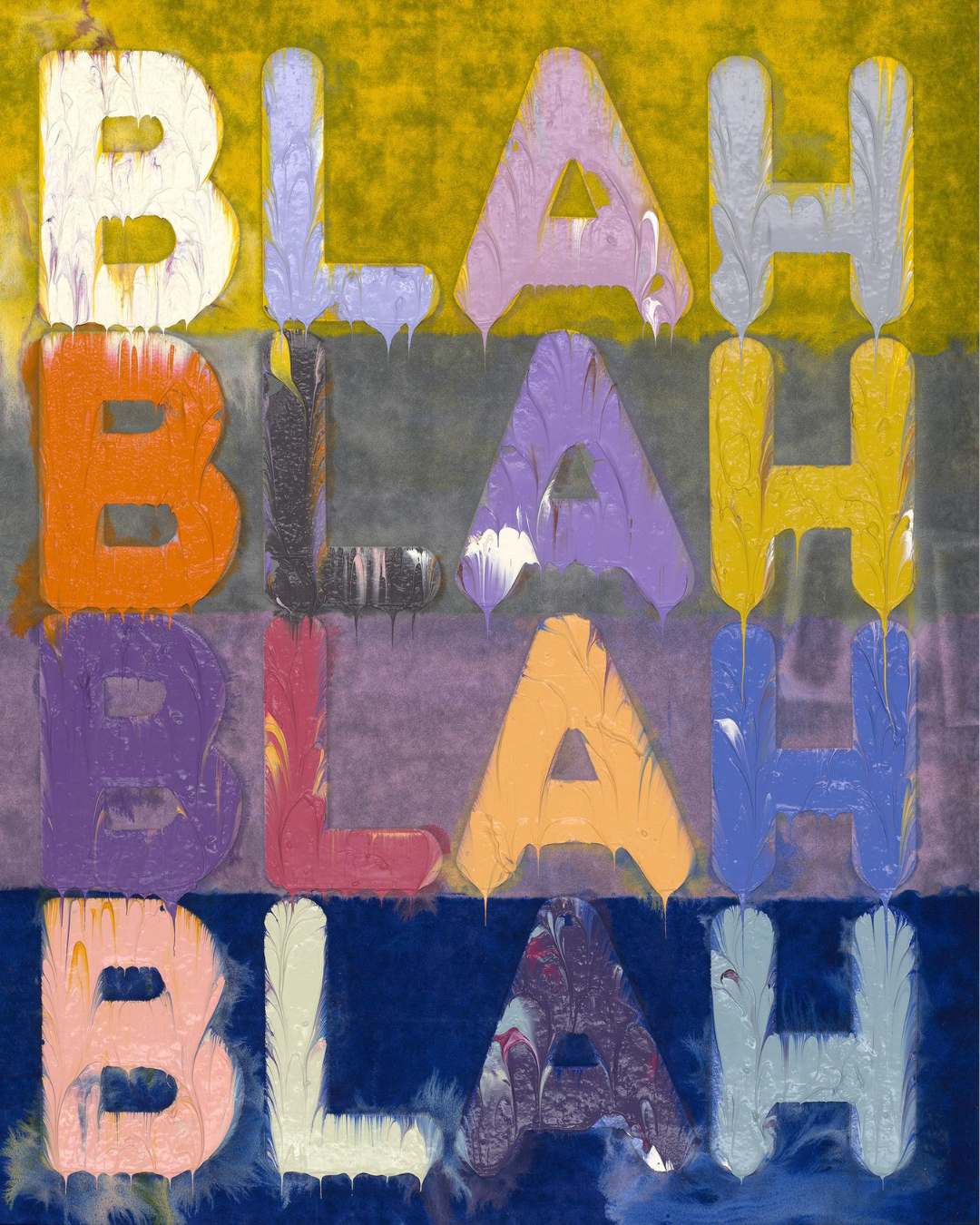 A vibrant graphic print featuring the word 'BLAH' repeated in four rows, each with unique colors and textures.