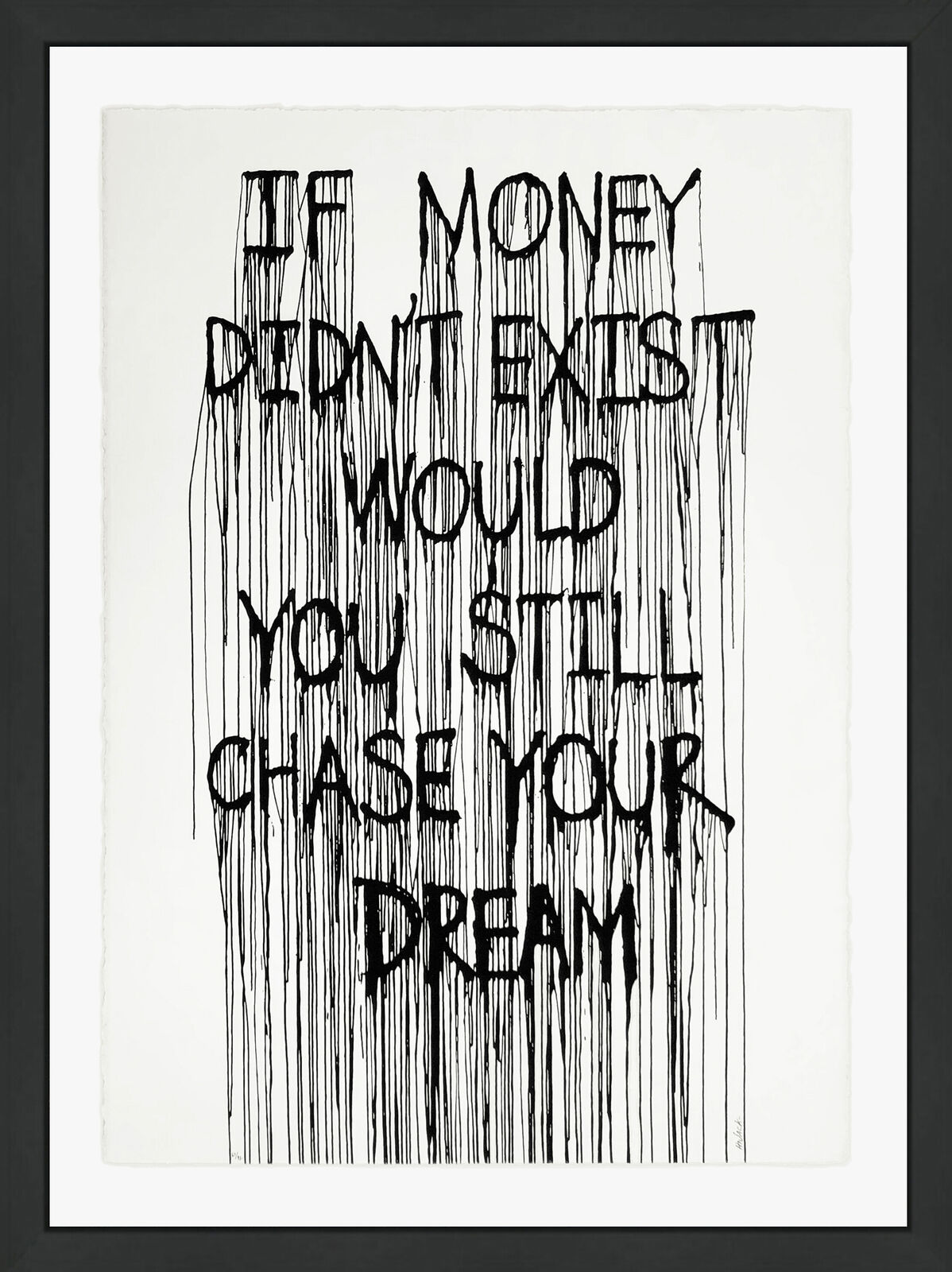 If Money Didn't Exist (framed hand signed screen print) by Hijack, 2015