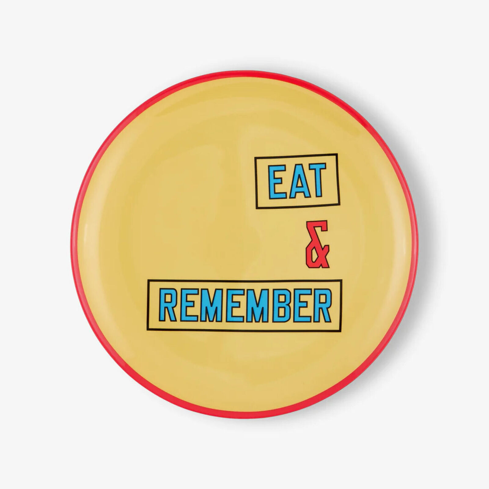 a yellow plate with the words eat and remember on it