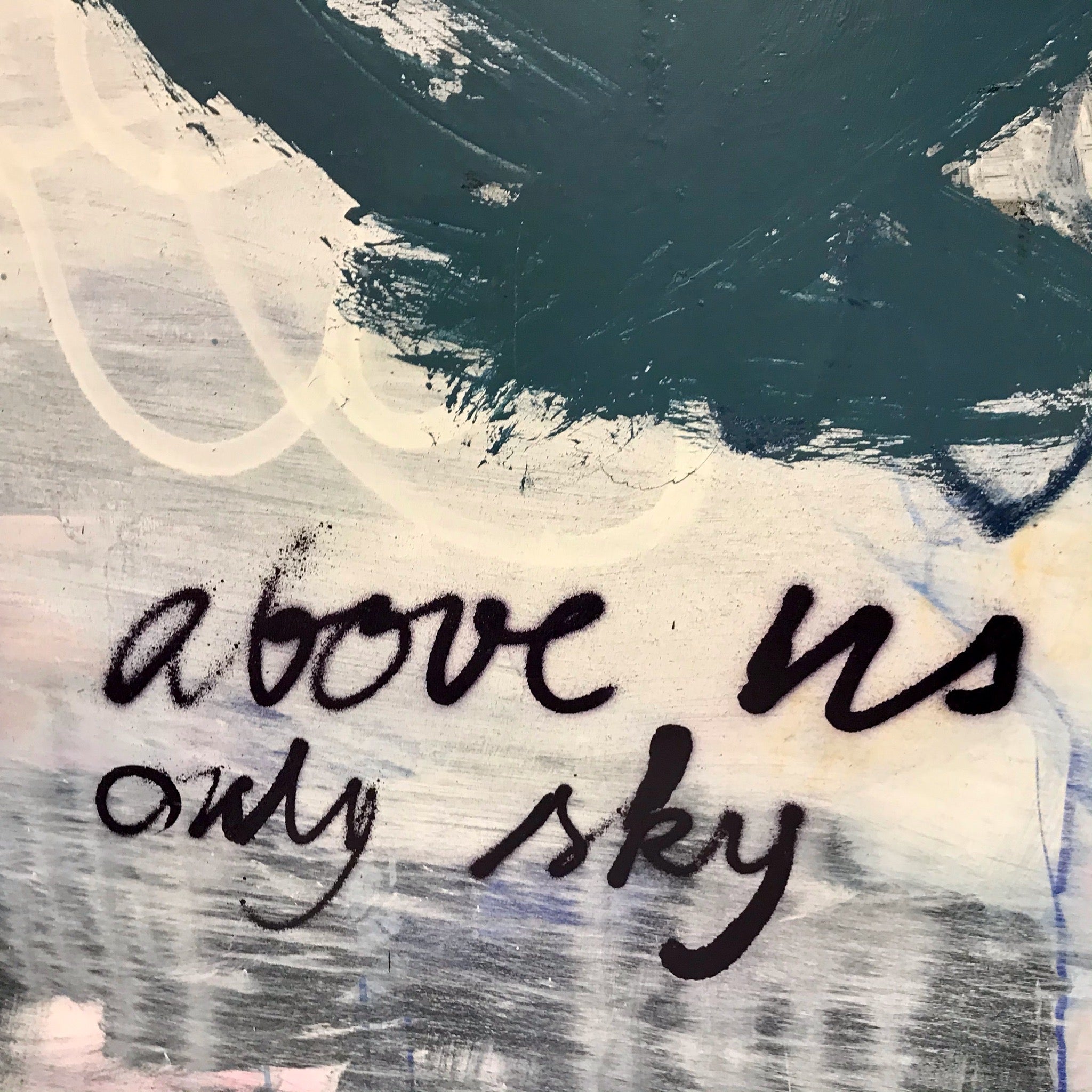 Artwork by Manuela Karin Knaut, Above us only sky, Made of Acrylic and spraypaint on un-stretched canvas 