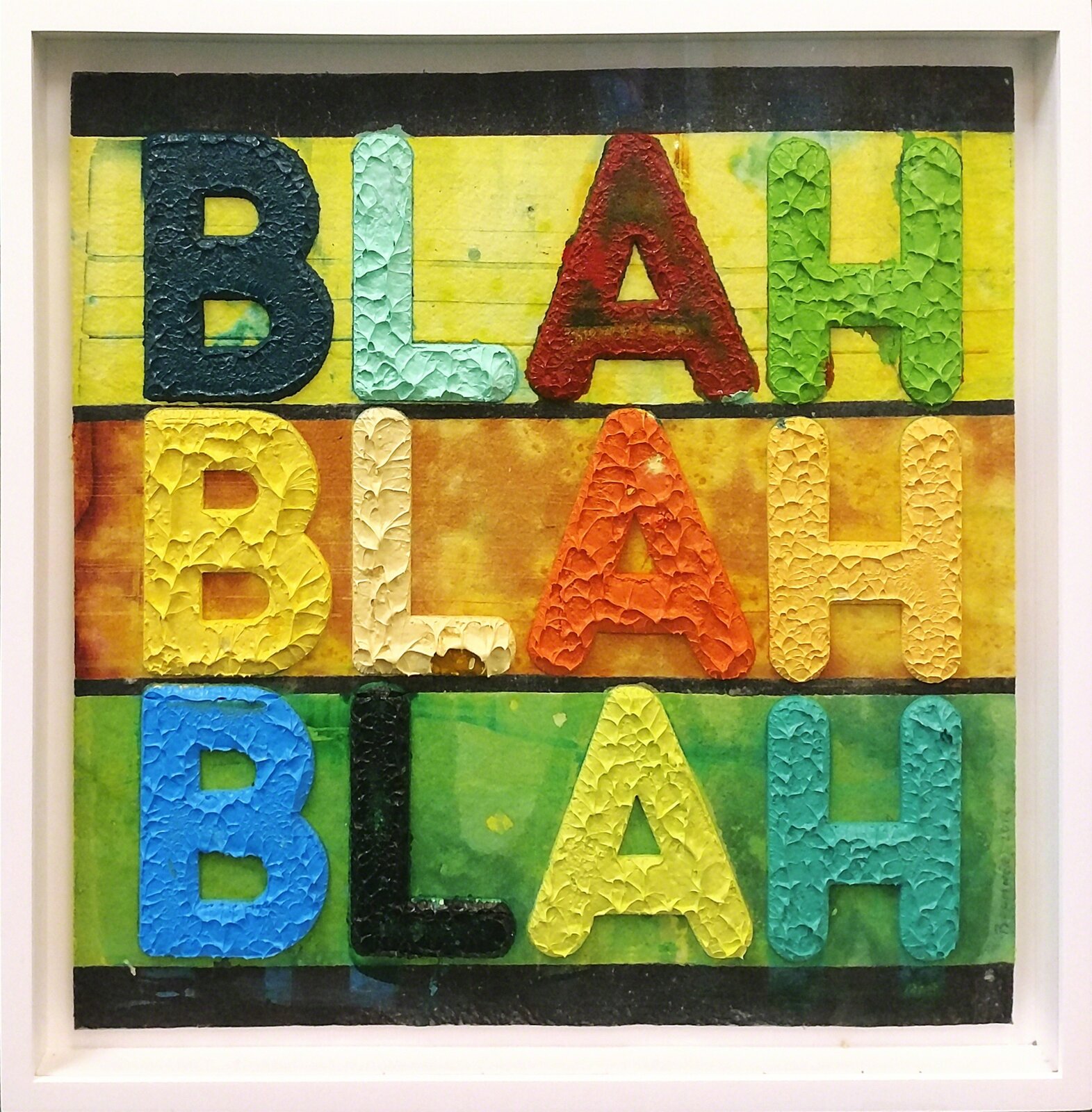 A colorful, textured artwork featuring the word 'BLAH' repeated three times in bold, raised letters against striped backgrounds.