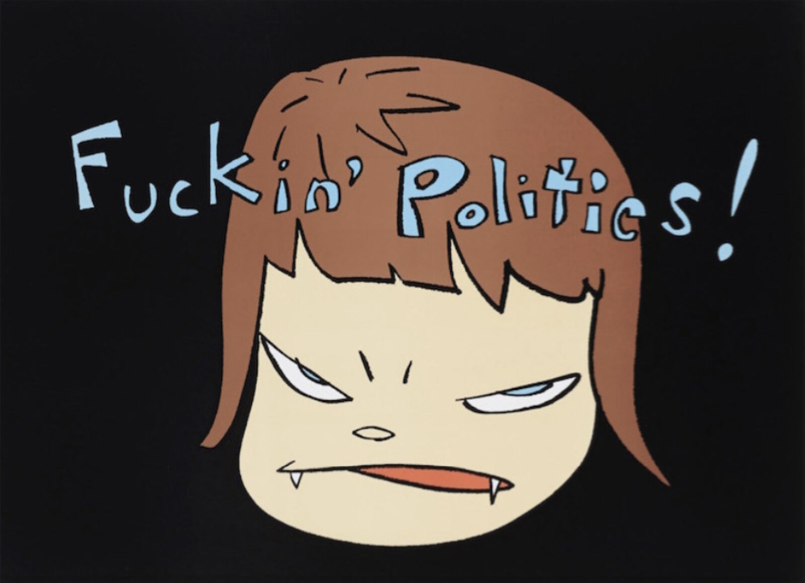 A cartoon of a person with the words "Fuckin' Politics!" written on it.